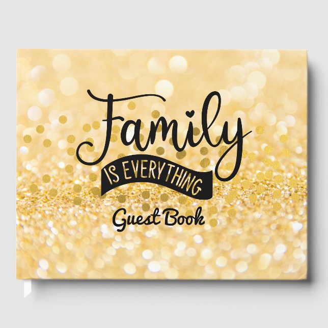 Family Reunion Guest Book, Family is everything Guest Book (Front)