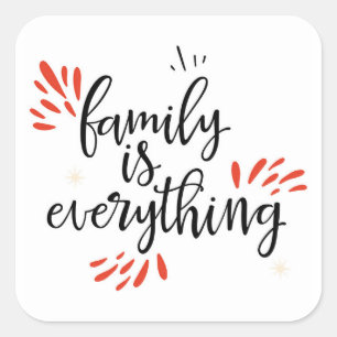 family reunion is everything square sticker
