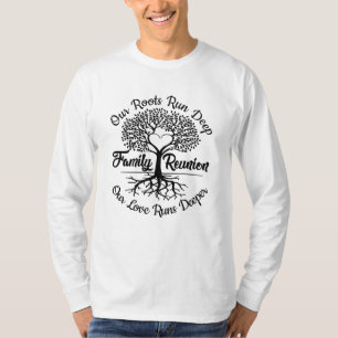 Family Reunion Meet Again Our Love Runs Deeper T-Shirt
