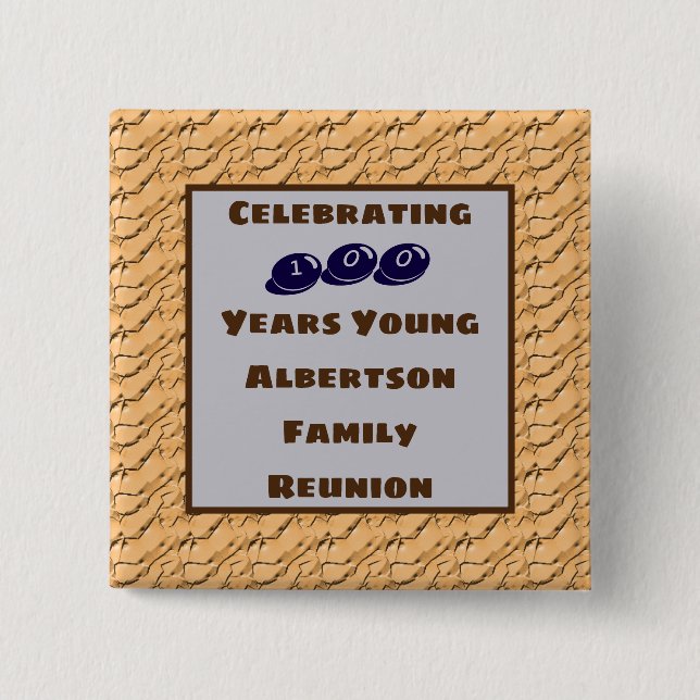 Family Reunion One Hundred Years Old Celebration 15 Cm Square Badge (Front)