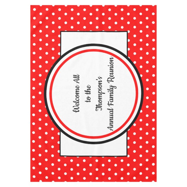 Family Reunion Red White Polka Dots Tablecloth (Front)