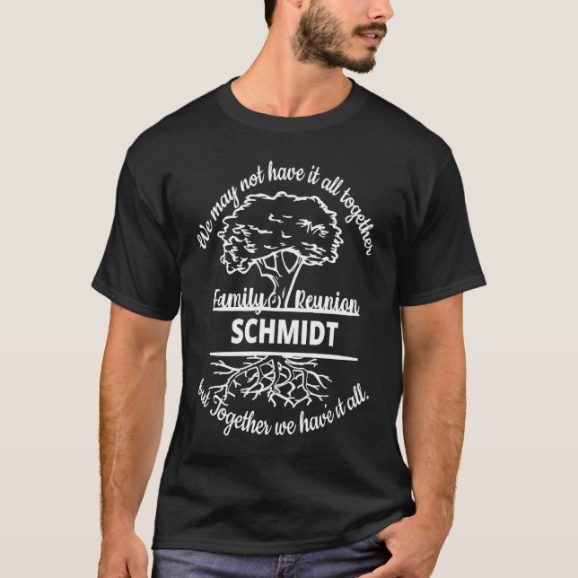 Family Reunion Schmidt Family Summer Get together  T-Shirt (Front)