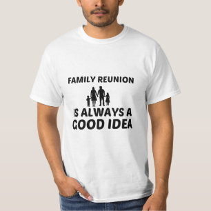 FAMILY REUNION T-Shirt