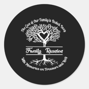 Family Reunion The Love Of Our Family Classic Round Sticker