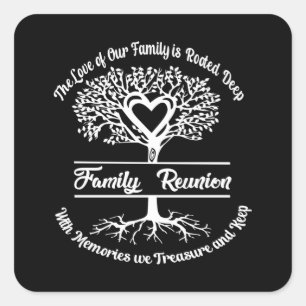 Family Reunion The Love Of Our Family Square Sticker