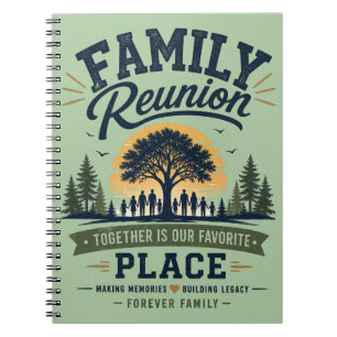 Family Reunion Together Is Our Favourite Place Notebook