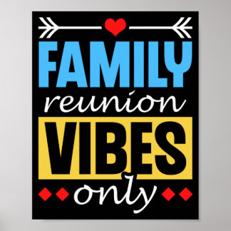 Family reunion vibes only gathering families poster