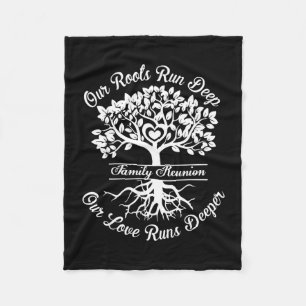 Family reunion vibes roots run deep love runs fleece blanket