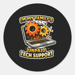 Family’s unpaid tech support funny tech nerdFamily Classic Round Sticker