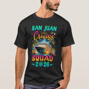 Family San Juan Cruise Squad 2026 Summer Vacation T-Shirt