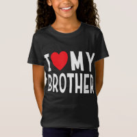 Family Sibling I Love My Brother Heart