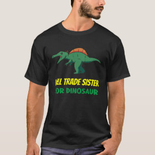 Family Siblings Love Brother Trade Sister For Dino T-Shirt