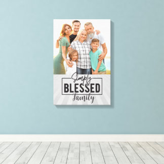 Family! Simply Blessed family photo Canvas Print