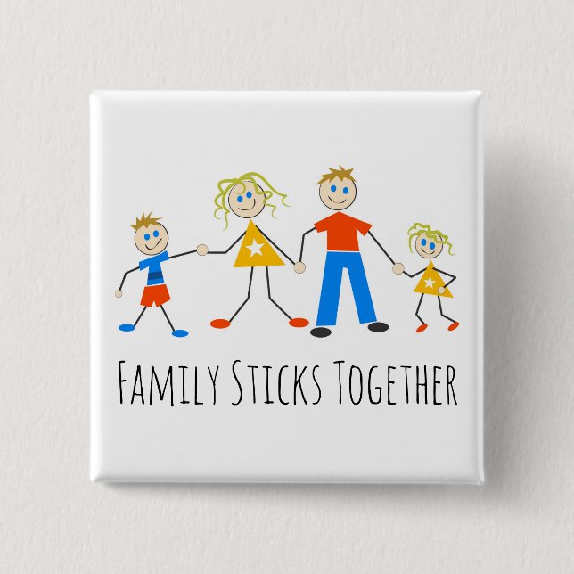 Family Sticks Together 15 Cm Square Badge (Front)