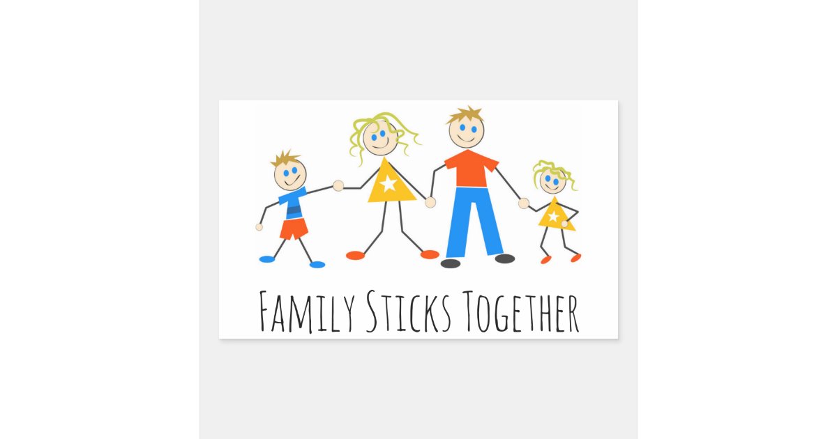 Family Sticks Together Rectangular Sticker Zazzle