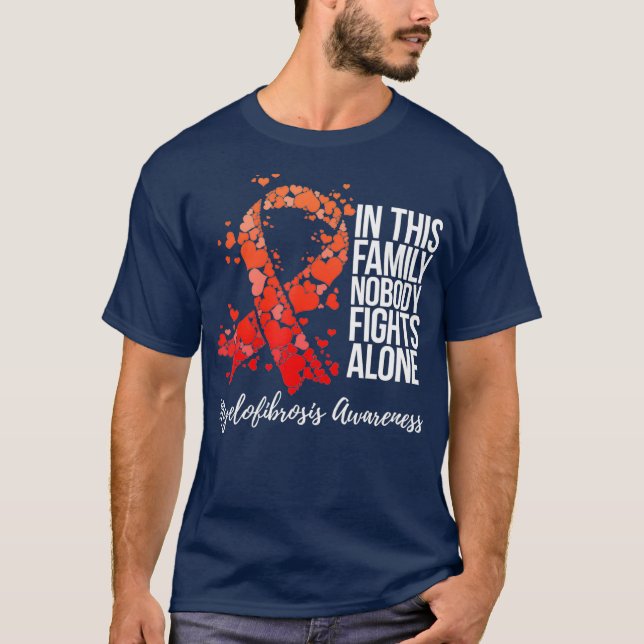 Family Support Myelofibrosis Awareness T-Shirt (Front)