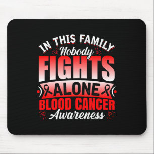 Family Support Nobody Fights Alone Blood Cancer Aw Mouse Mat