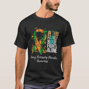 Family Support Sensory Processing Disorder Awarene T-Shirt
