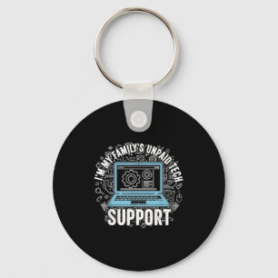 Family Tech Suprt Unpaid Laptop Programmer Funny I Key Ring