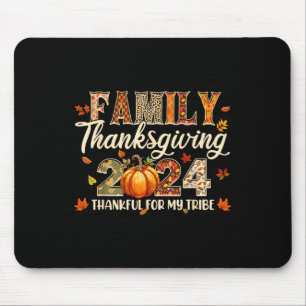 Family Thanksgiving 2024 Thankful For My Tribe Fal Mouse Mat