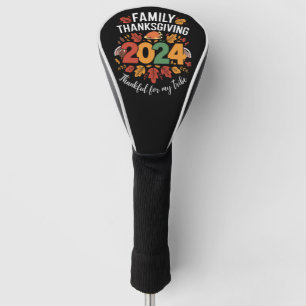 Family Thanksgiving 2024 Thankful For My Tribe Golf Head Cover