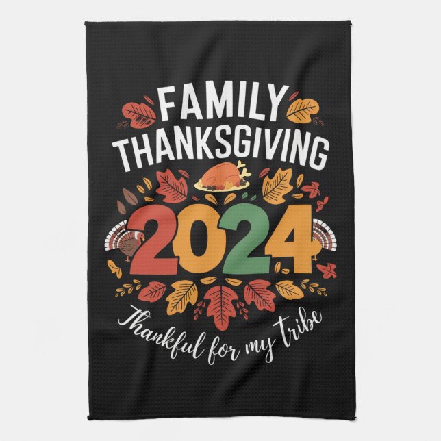 Family Thanksgiving 2024 Thankful For My Tribe  Tea Towel (Vertical)