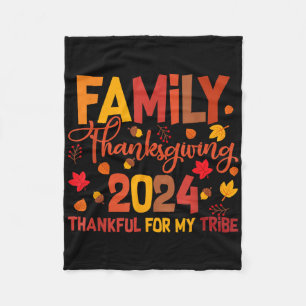 Family Thanksgiving 2024 Thankful For My Tribe Wom Fleece Blanket