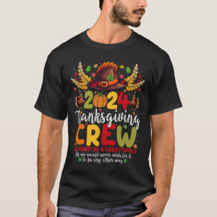 Family Thanksgiving 2024 Thanksgiving Crew Turkey T-Shirt