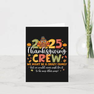 Family Thanksgiving 2025 Thanksgiving Crew Turkey Card