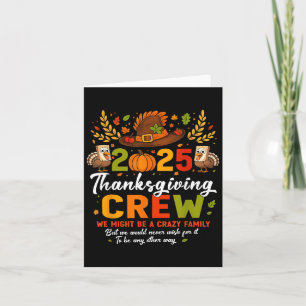 Family Thanksgiving 2025 Thanksgiving Crew Turkey  Card