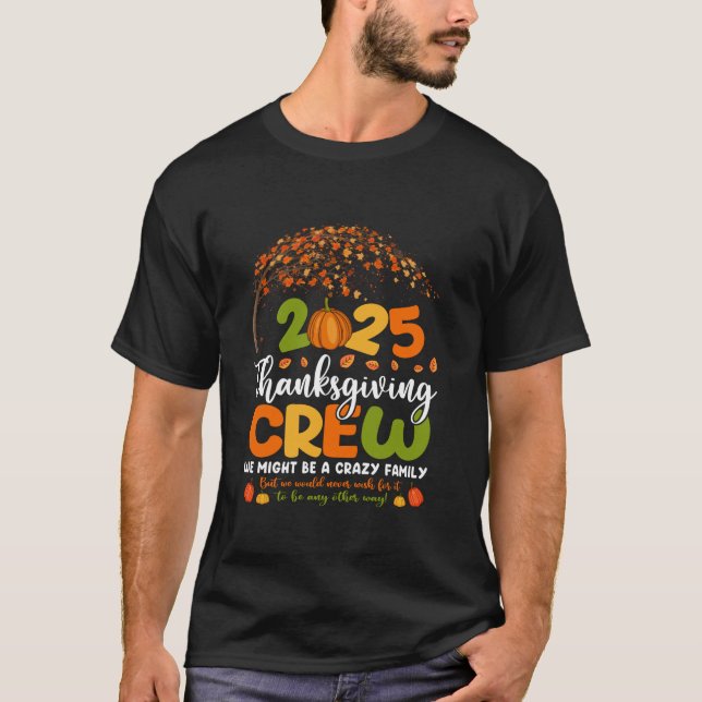 Family Thanksgiving 2025 Thanksgiving Crew Turkey  T-Shirt (Front)