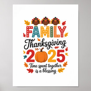 Family Thanksgiving 2025 – Time Spent Together Is Poster
