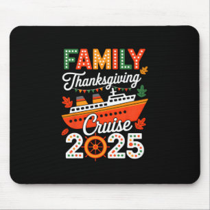 Family Thanksgiving Cruise 2025 Vacation Trip Ship Mouse Mat