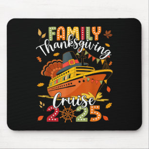 Family Thanksgiving Cruise 2025 Vacation Trip Ship Mouse Mat