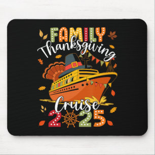Family Thanksgiving Cruise 2025 Vacation Trip Ship Mouse Mat