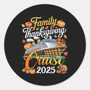Family Thanksgiving Cruise 2025 Vacation Turkey Pu Classic Round Sticker
