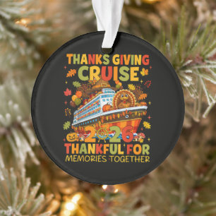 Family Thanksgiving Cruise 2026 Vacation Trip Ornament