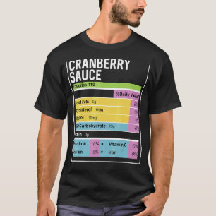 Family Thanksgiving Funny Cranberry Sauce Nutritio T-Shirt