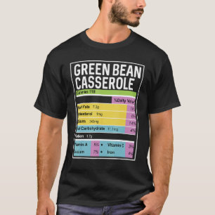 Family Thanksgiving Green Bean Casserole Nutrition T-Shirt