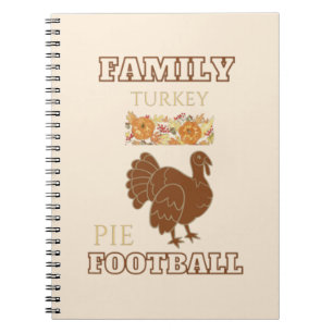 Family Thanksgiving Turkey Pie Football Outfit Notebook