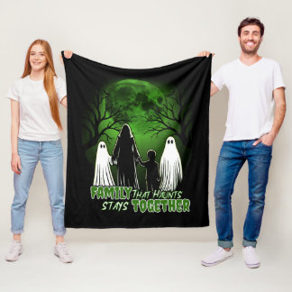 Family That Haunts Together Stays Together Fleece Blanket