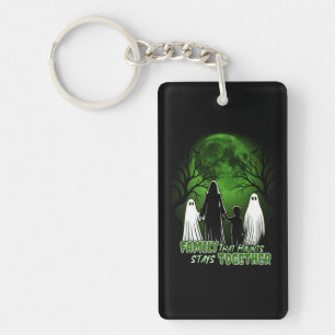 Family That Haunts Together Stays Together Key Ring