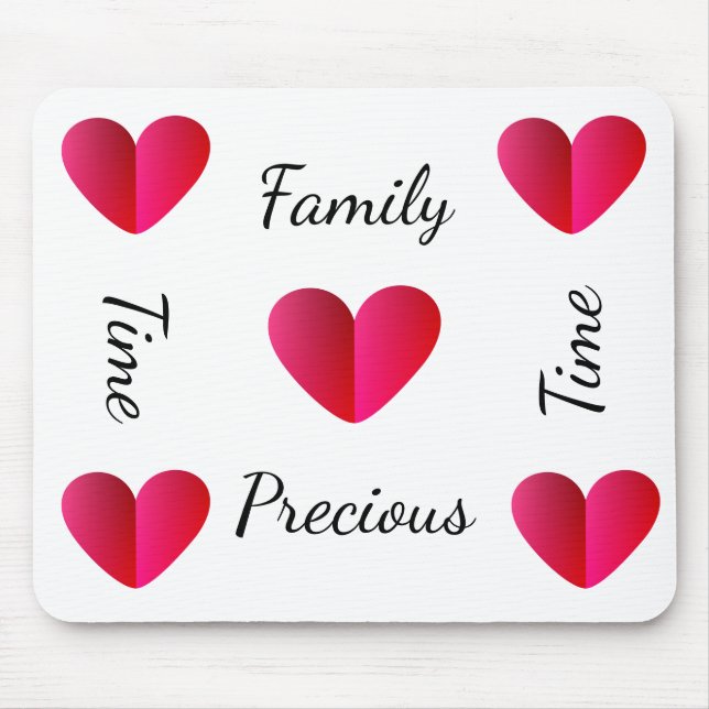 Family Time, Precious Time Mouse Mat (Front)