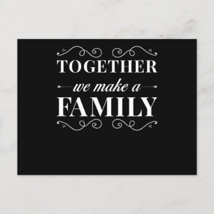 Family together we Make Family Postcard