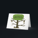 Family Tree Funny Birthday Card<br><div class="desc">A family tree with nuts,  with words evry family tree produce some nts just more happy,  making a birthday card.</div>