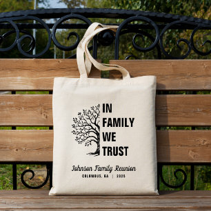 Family Tree In Family We Trust Reunion Tote Bag