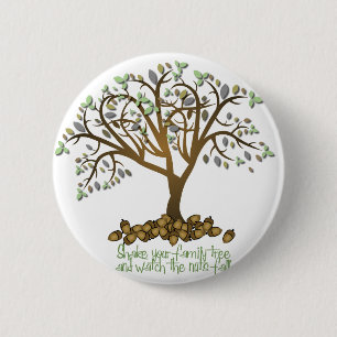 Family Tree Nuts 6 Cm Round Badge