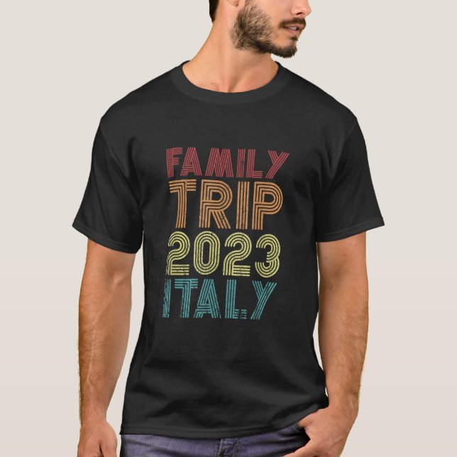 Family Trip 2023 Italy Vacation Matching Cool Retr T-Shirt (Front)
