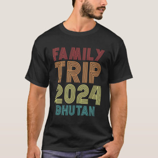 Family Trip 2024 Bhutan Vacation T-Shirt