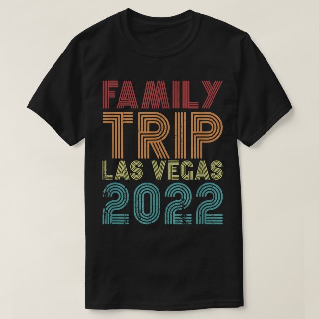 Family Trip Las Vegas 2022 Vacation Matching Vinta T-Shirt (Design Front)